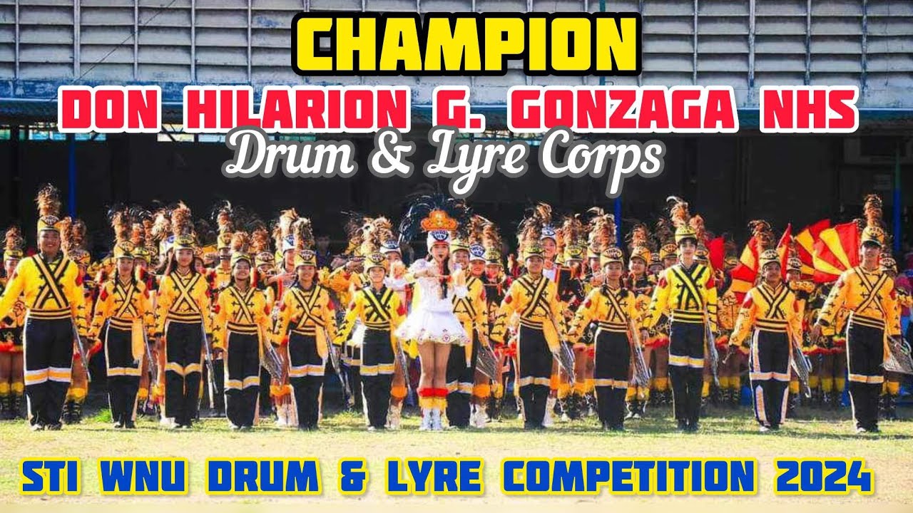 CHAMPION- DON HILARION G. GONZAGA MEMORIAL HIGH SCHOOL DRUM & LYRE CORPS. | STI WNU DRUM & LYRE COMP