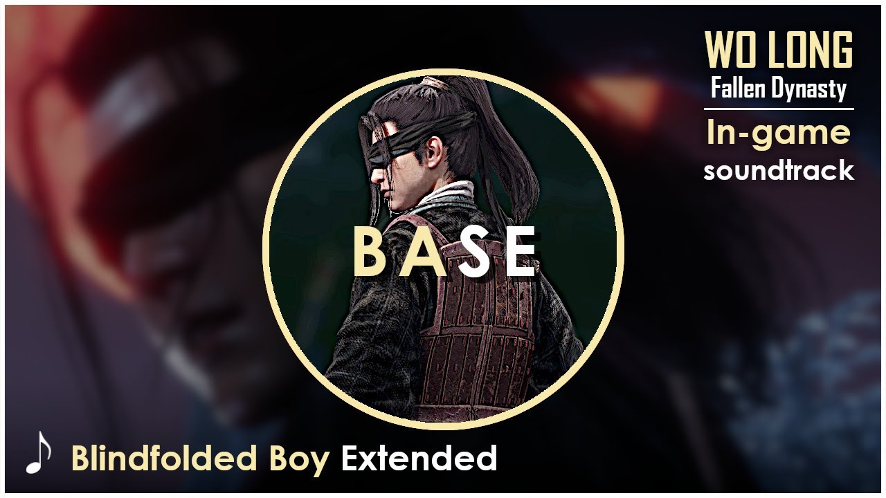Wo Long Fallen Dynasty OST : Battle - Blindfolded Boy | Extended