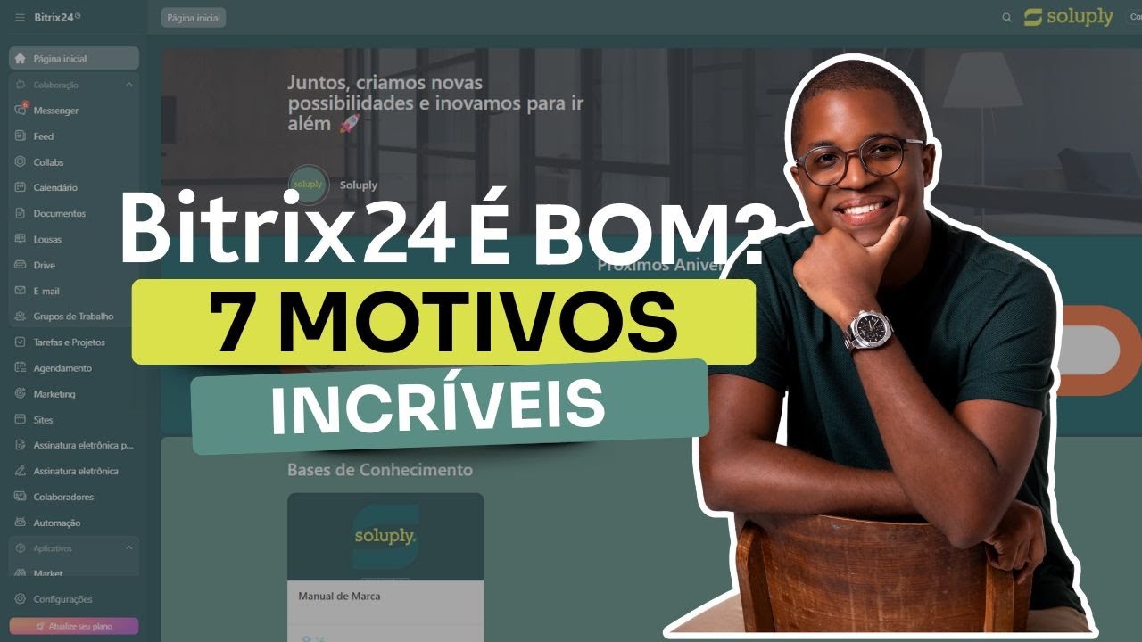 COMO SABER SE O BITRIX24 É BOM? 7 MOTIVOS DO MELHOR CRM PARA SUA EMPRESA