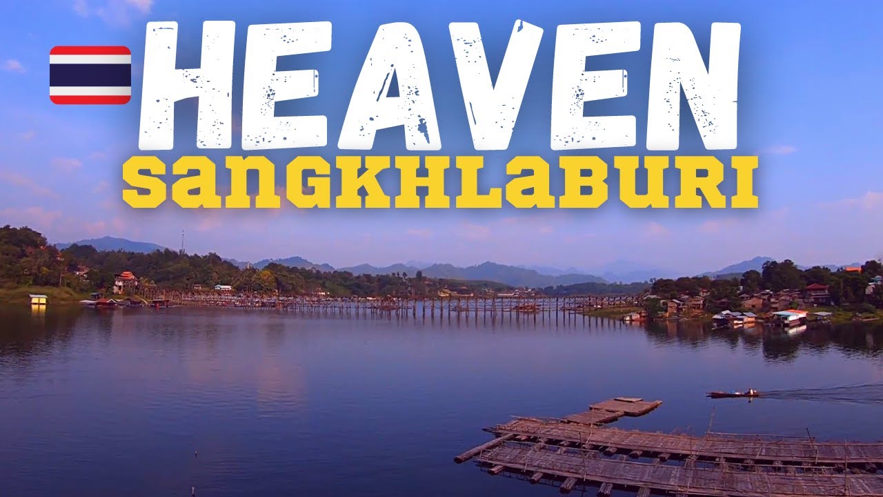 24 HOURS in Sangkhlaburi - a Slice of Cultural Heaven