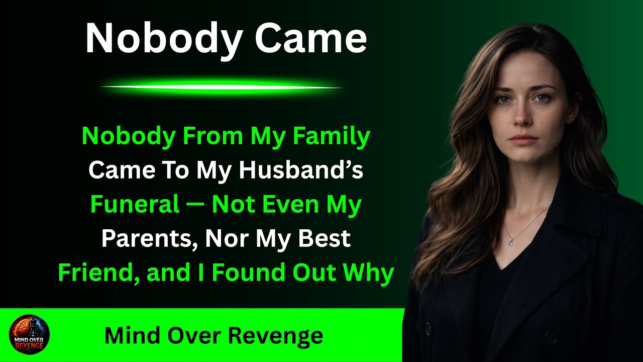 Nobody From My Family Came To My Husband’s Funeral — Not Even My Parents, Nor My Best Friend.