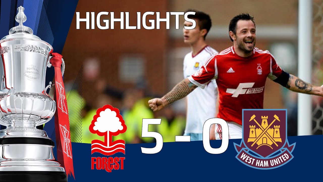 NOTTINGHAM FOREST vs WEST HAM UNITED 5-0: Official Goals & Highlights FA Cup Third Round
