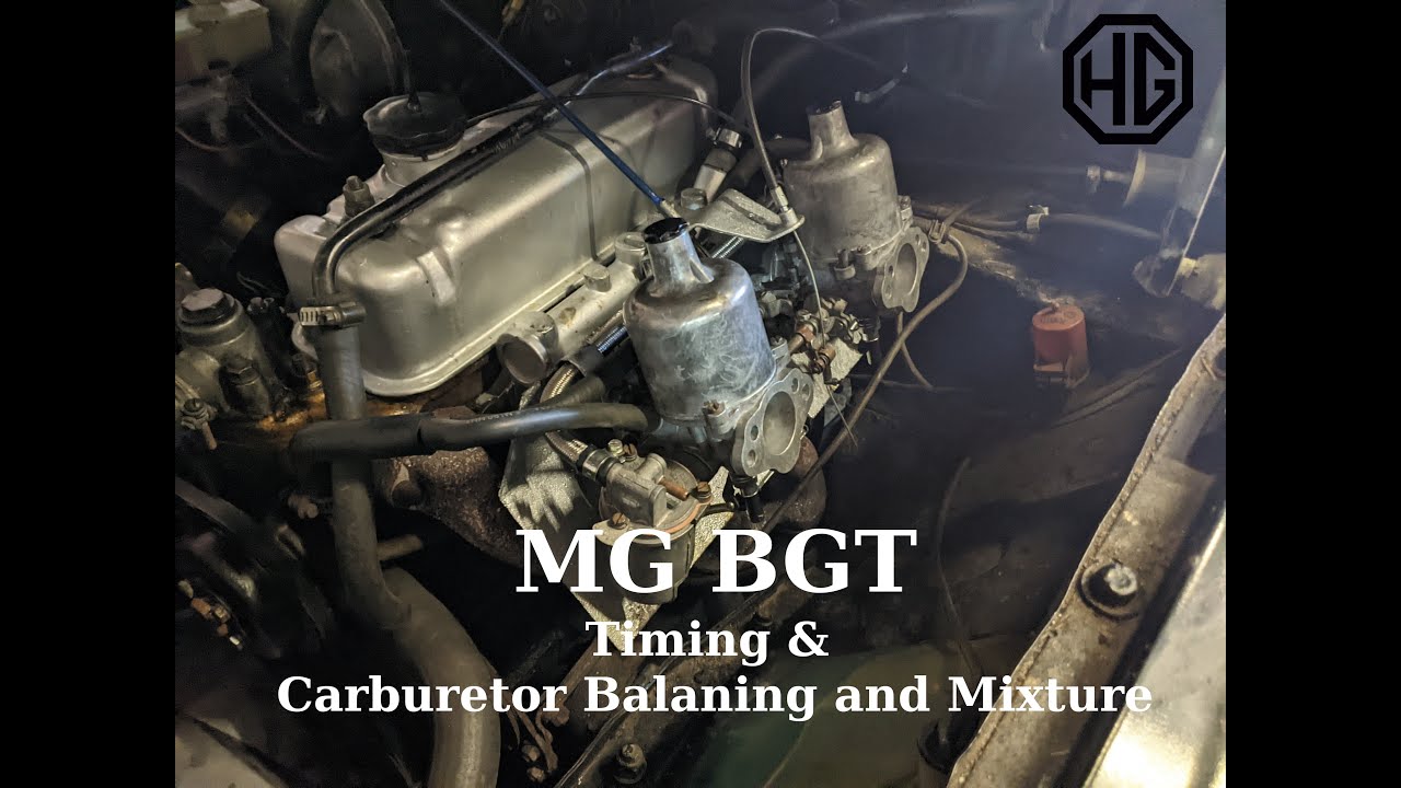 MG BGT Timing, Carb Balance & Mixture