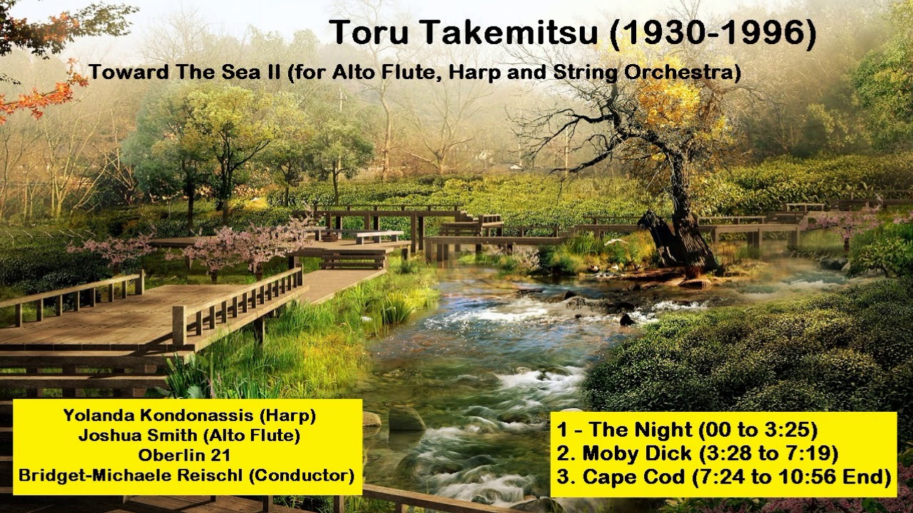 Toru Takemitsu (1930-1996) - Toward The Sea II (for Alto Flute, Harp and String Orchestra)