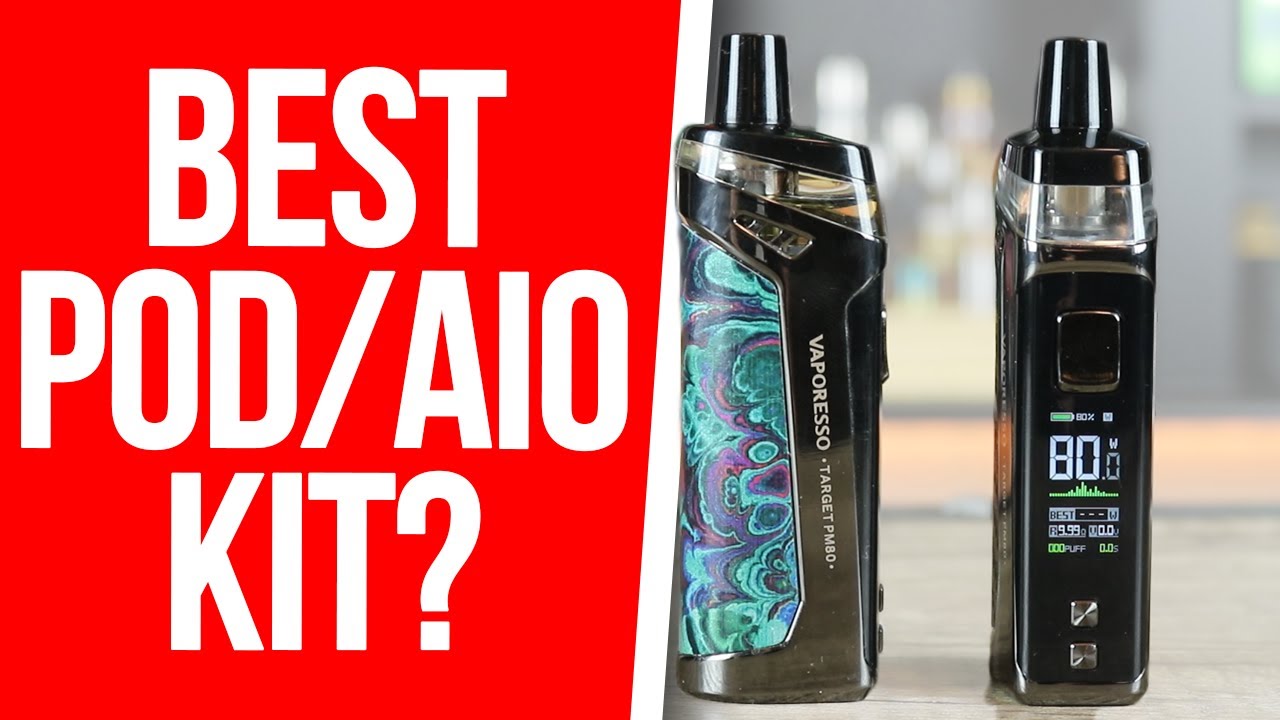 A TOP 10 BEST POD / AIO FOR 2020?