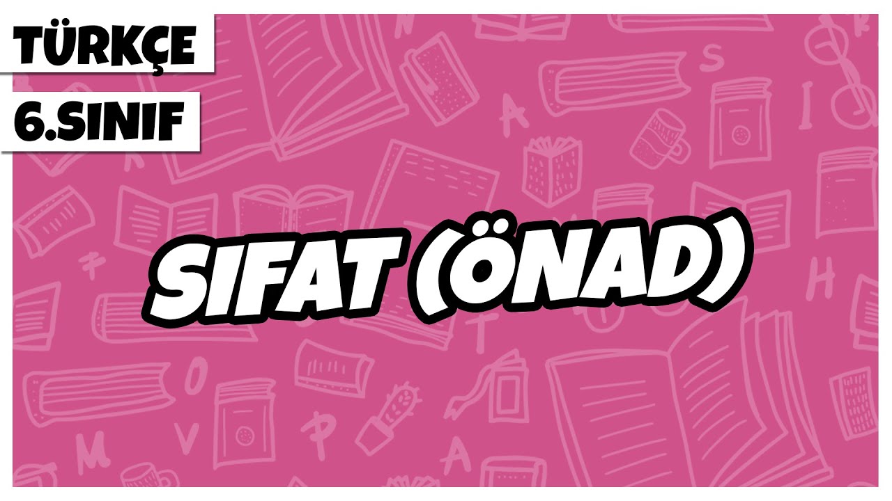 6. Sınıf Türkçe - Sıfat (Ön Ad) | 2022