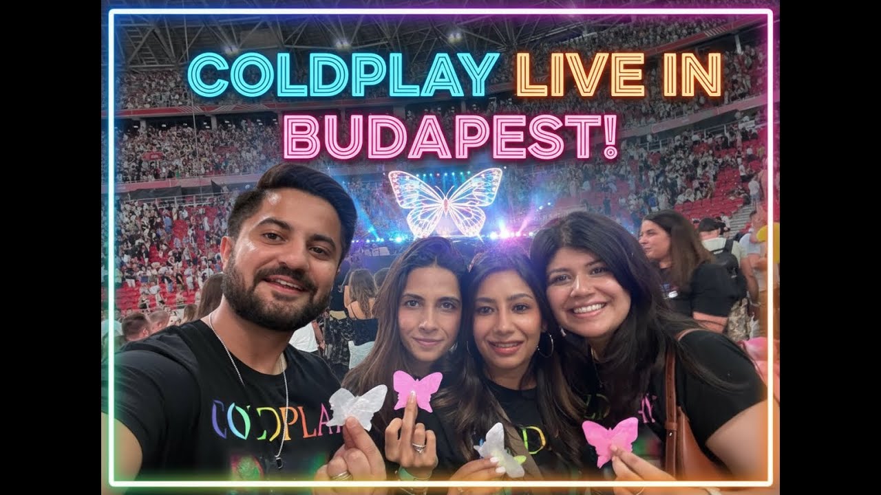 Coldplay Live in Budapest: The Ultimate Concert Experience !