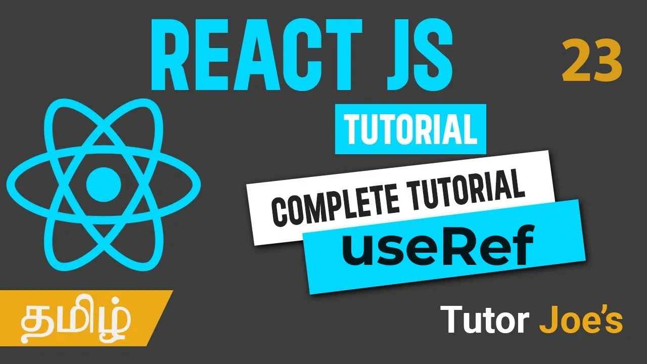Understanding useRef in React JS: A Beginner's Guide in Tamil | Tutor Joes