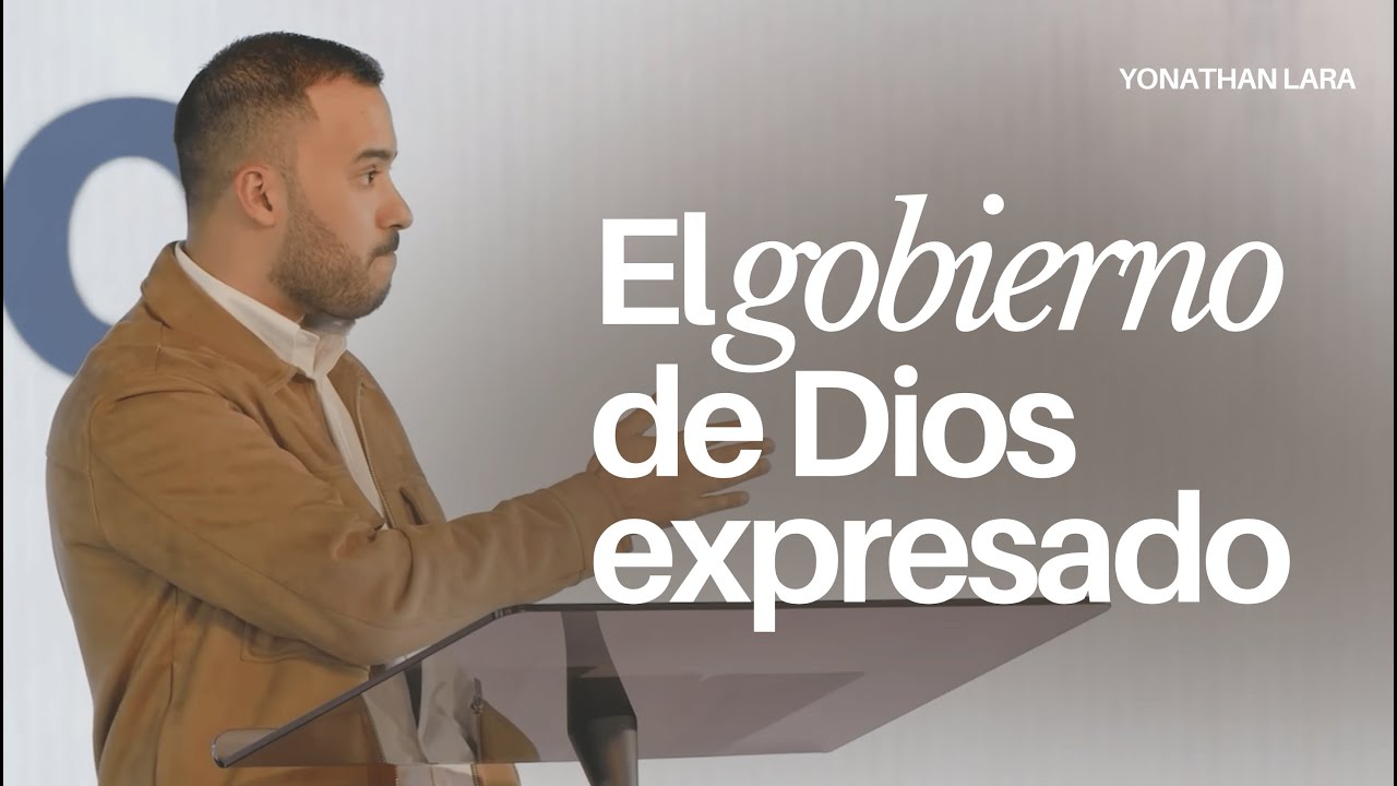 El gobierno de Dios expresado | Yonathan Lara