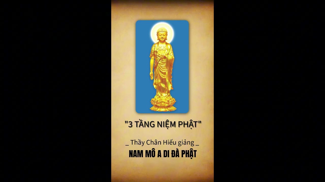 3 Tầng Niệm Phật | Thầy Thích Chân Hiếu giảng