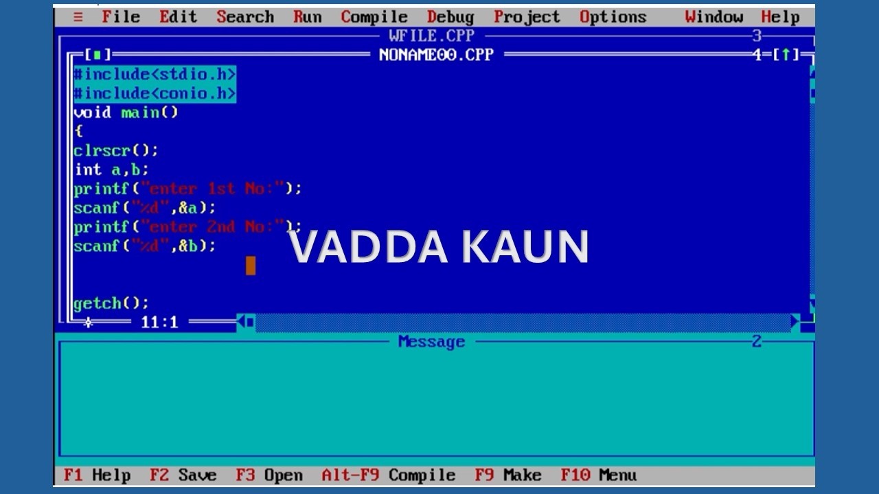 vadda kaun - Finding greater number in C