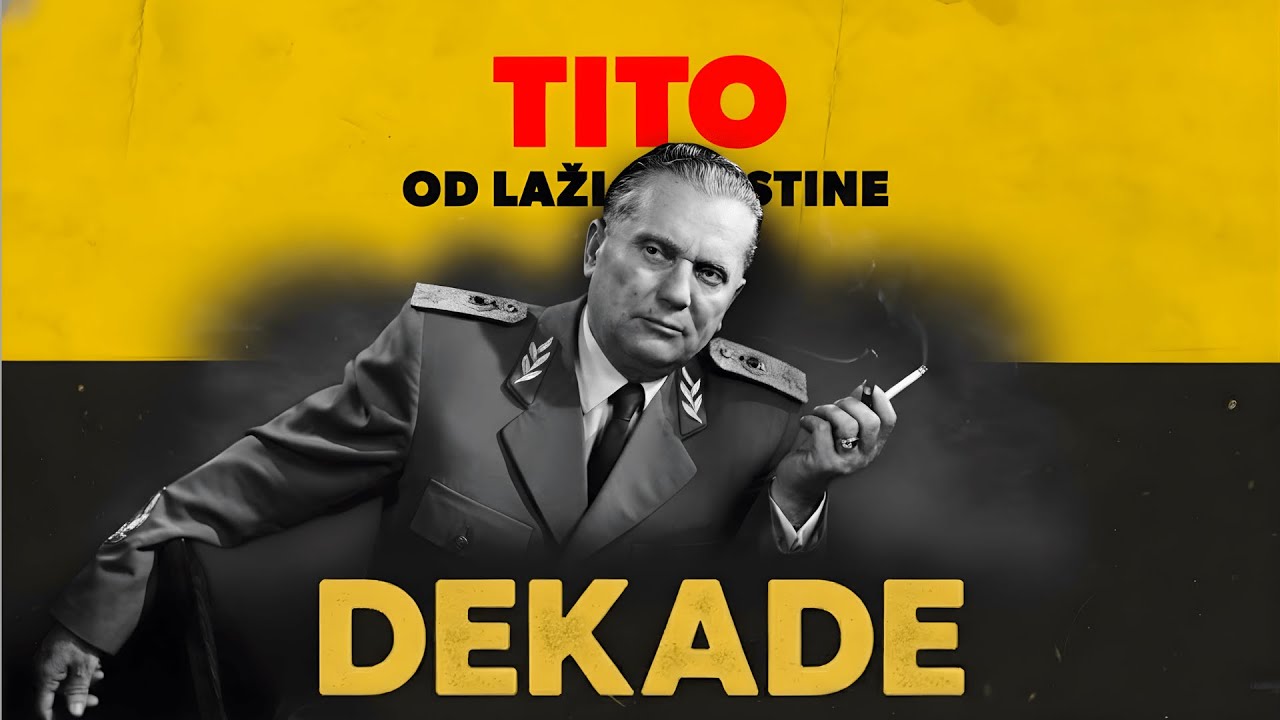 Tito - Od laži do Istine (1. deo) | DEKADE