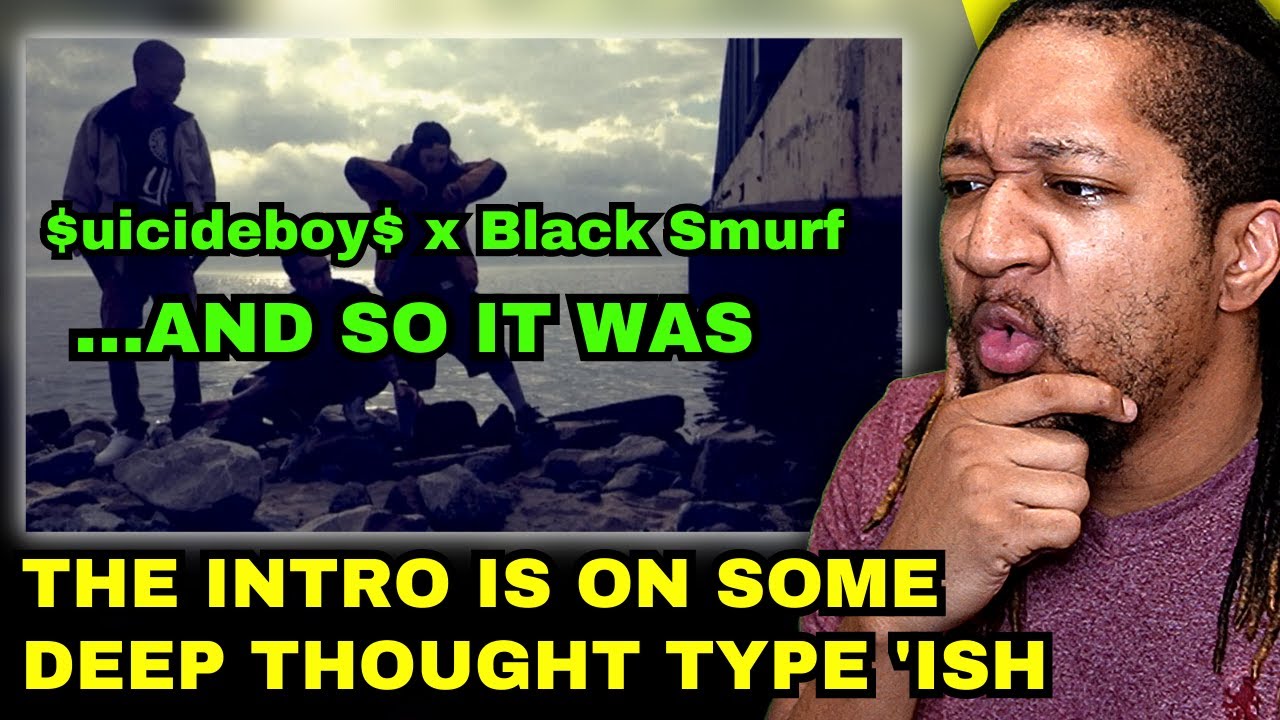 $uicideboy$ x Black Smurf - ...And So It Was | Reaction