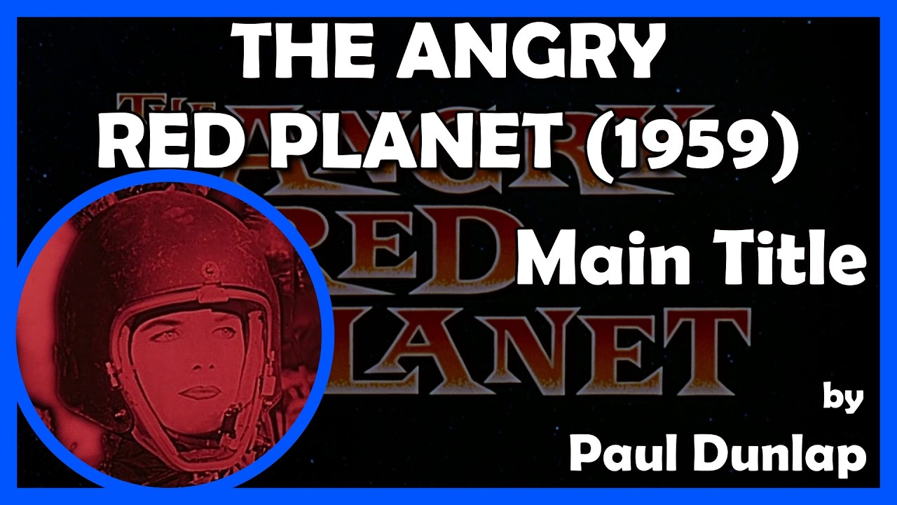 THE ANGRY RED PLANET (Main / End Title) (1959 - American International)