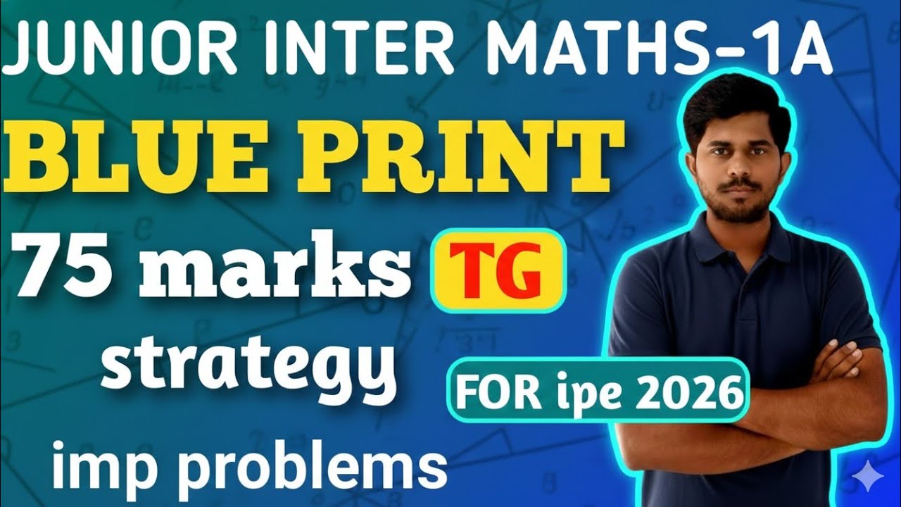 JUNIOR INTER MATHS-1A/TG/BLUEPRINT/IMPproblems/IPE 2026/75marks strategy/@naveenreddyMATH 