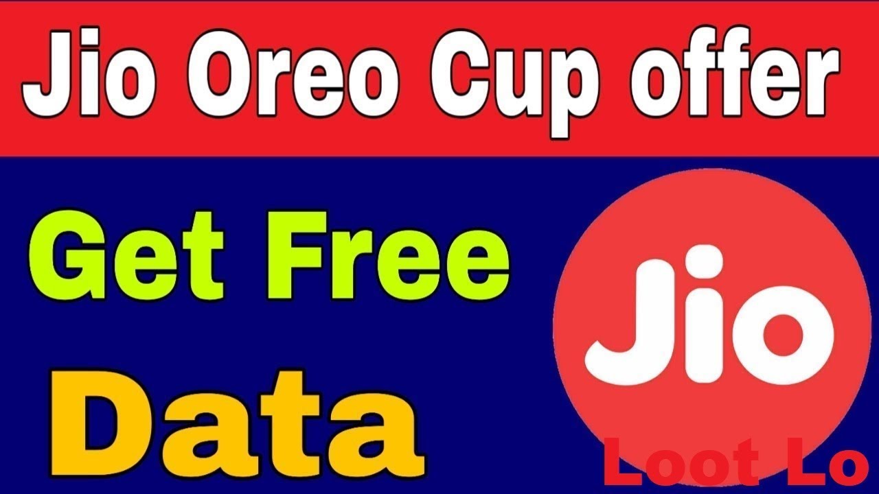 Jio Free Data Offer|New Oreo Cup offer| Get free Data all user 2019