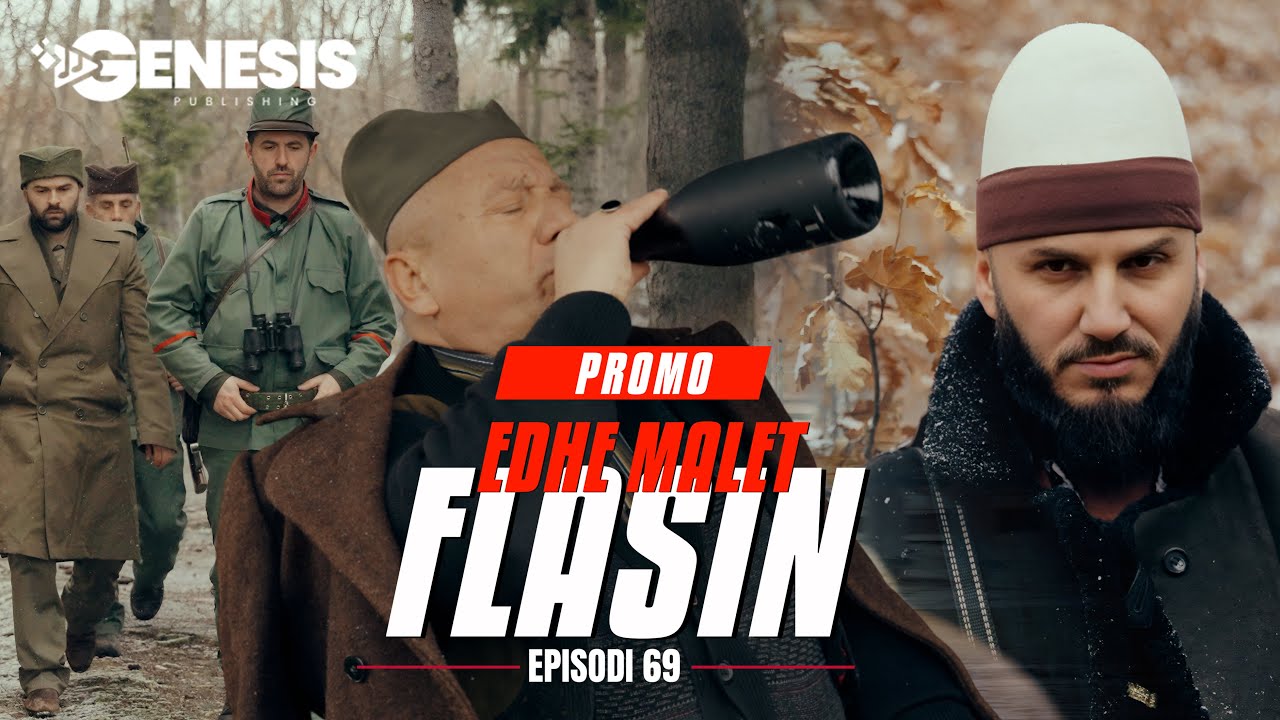 EDHE MALET FLASIN - Episodi 69 (PROMO)