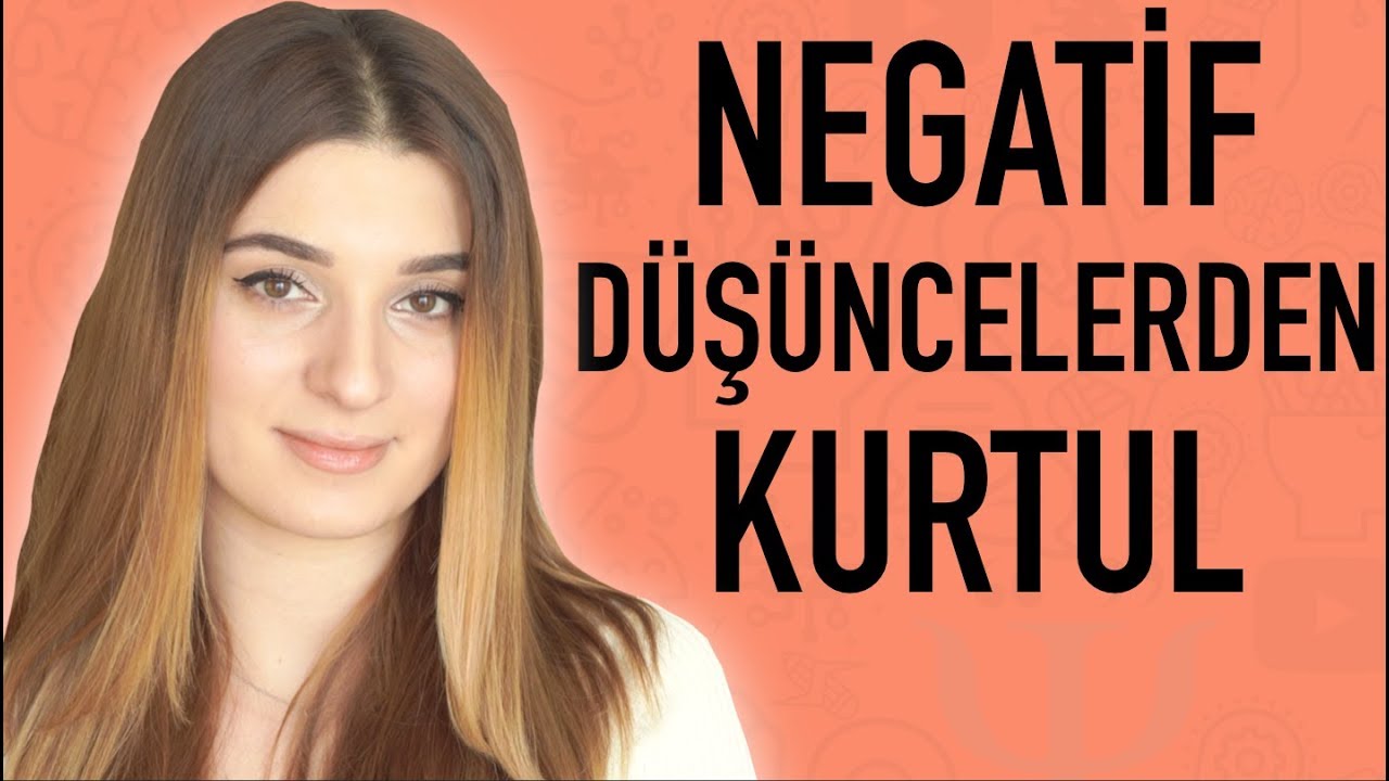Negatif Düşüncelerinden Kurtulmak + Sürpriz :)