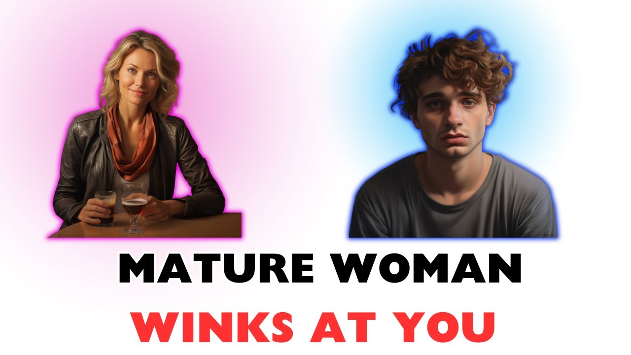 How to Interpret a Wink from a Mature Older Woman