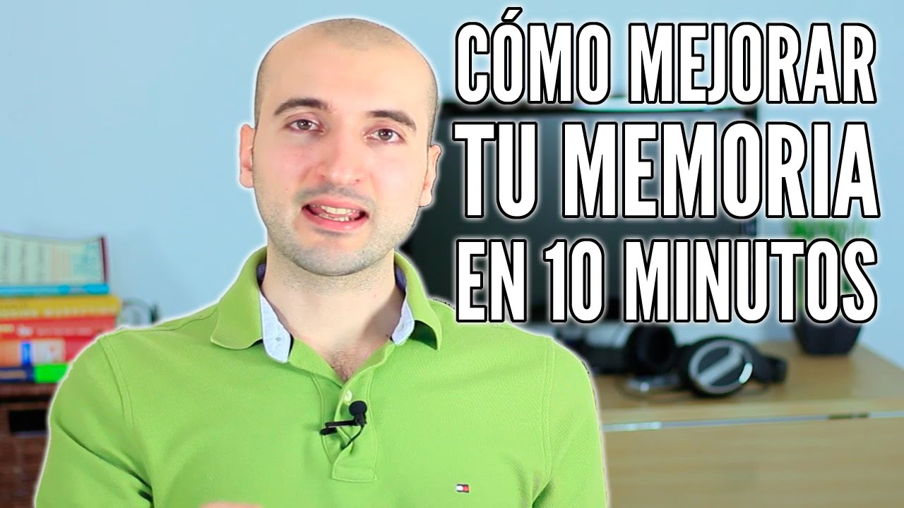 Cómo Mejorar la Memoria en 10 Minutos (y sin esfuerzo)