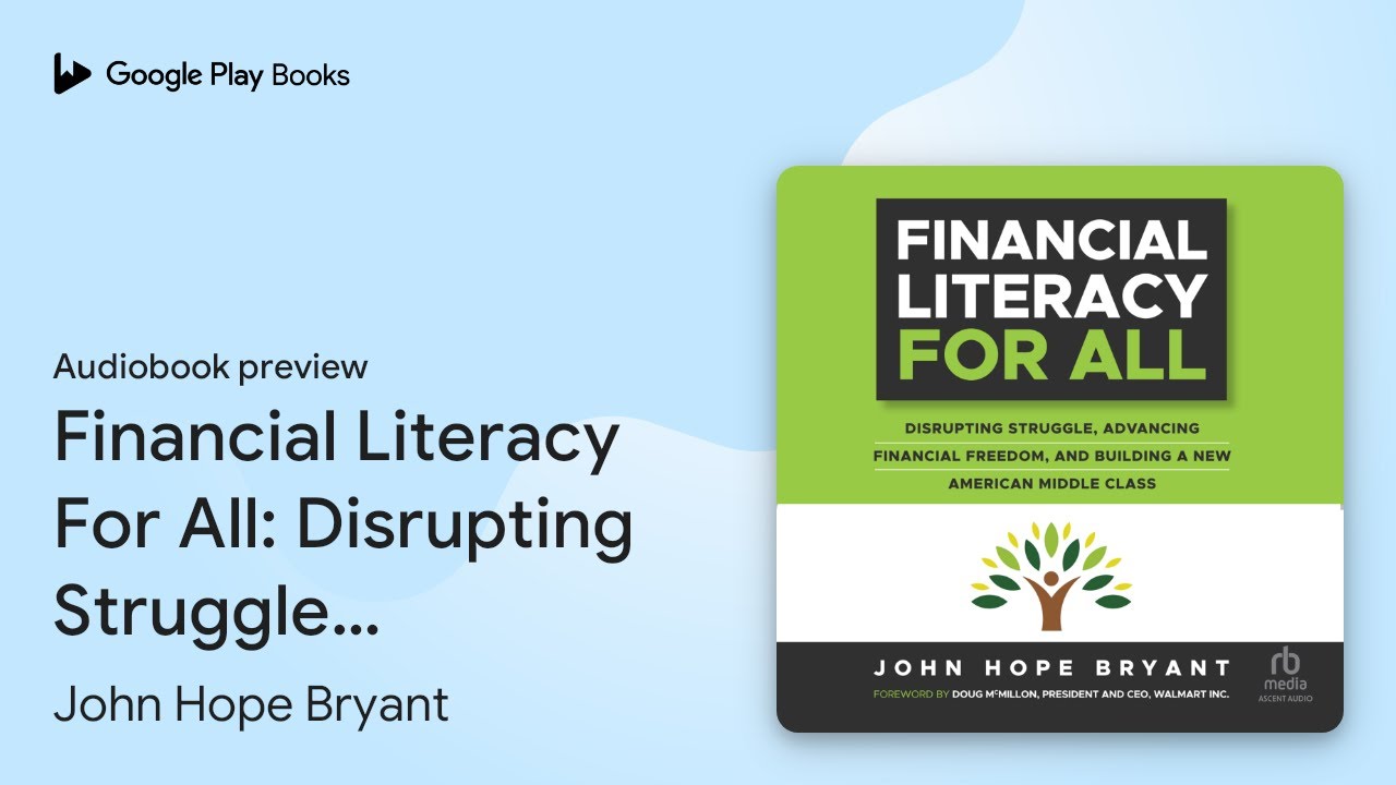 Financial Literacy For All: Disrupting&hellip; by John Hope Bryant &middot; Audiobook preview