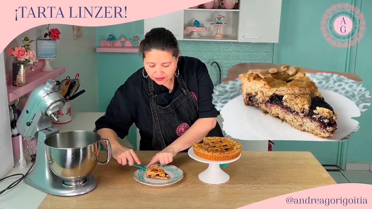 ¡Cómo hacer una exquisita Tarta Linzer!  || Andrea Gorigoitía || AG CakeSchool