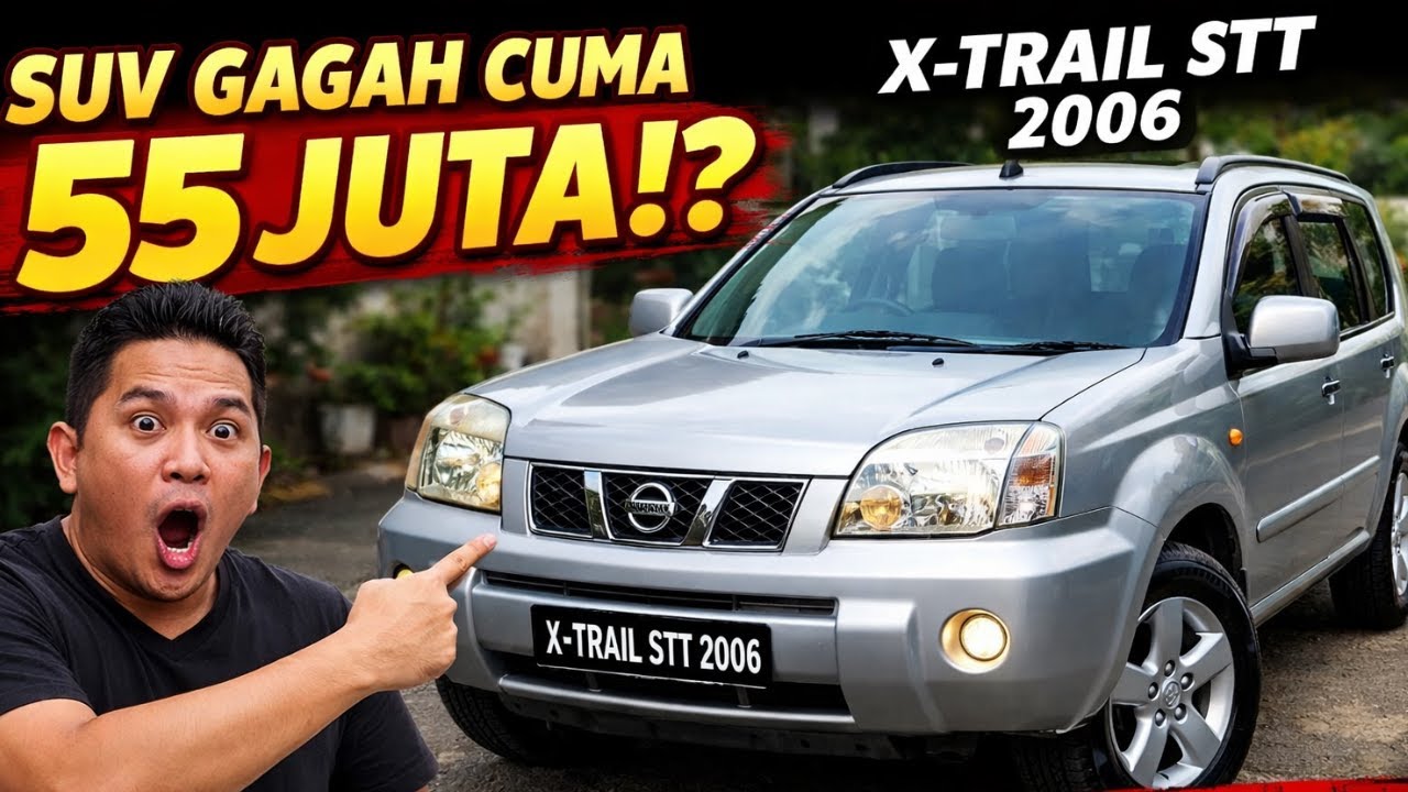 SUV GAGAH 55 JUTA⁉️ NISSAN X-TRAIL 2006 MATIC – PAJAK MATI TAPI INI ALASANNYA LAYAK!🔥