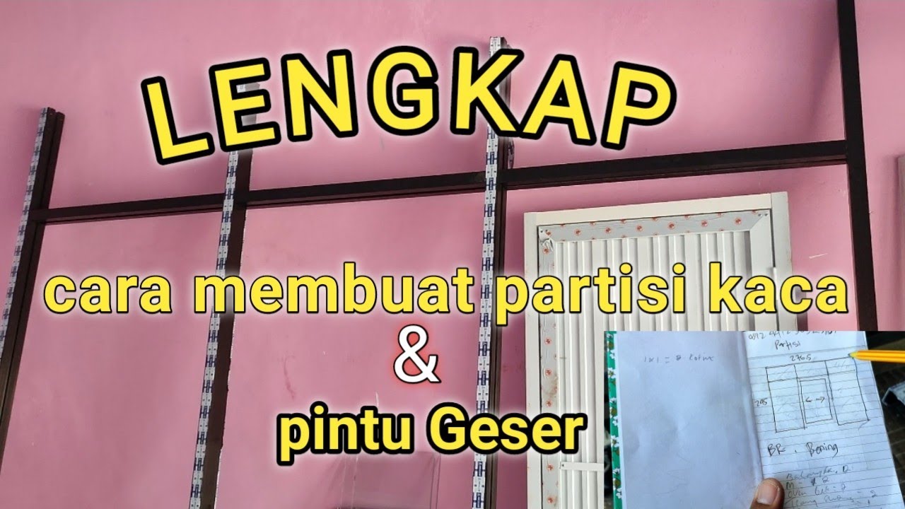 Cara membuat partisi kaca + pintu sliding/Geser | mulai dari gambar