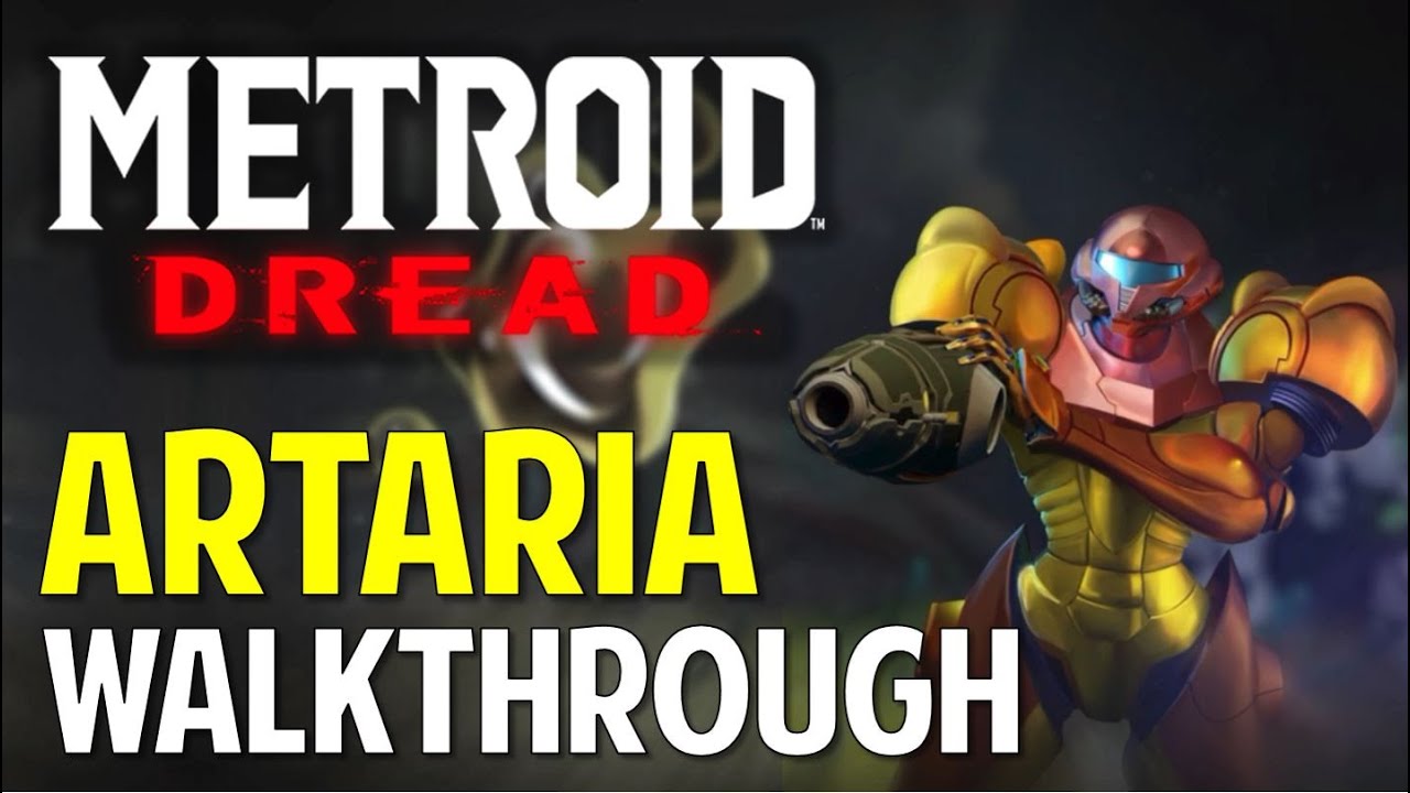 Metroid Dread: ARTARIA (Walkthrough & Guide)