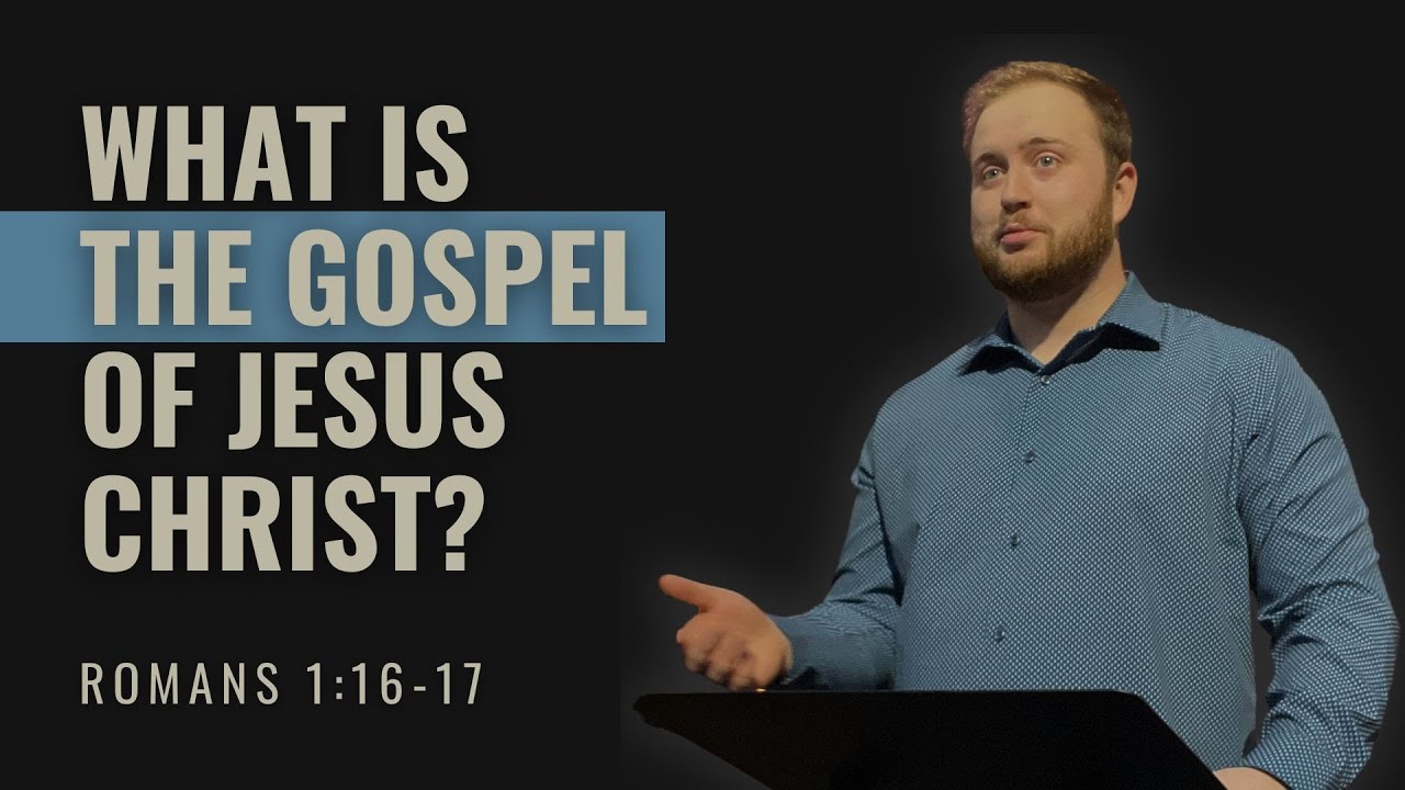 What is the GOSPEL of Jesus Christ? (Romans 1:16-17) | The Essentials