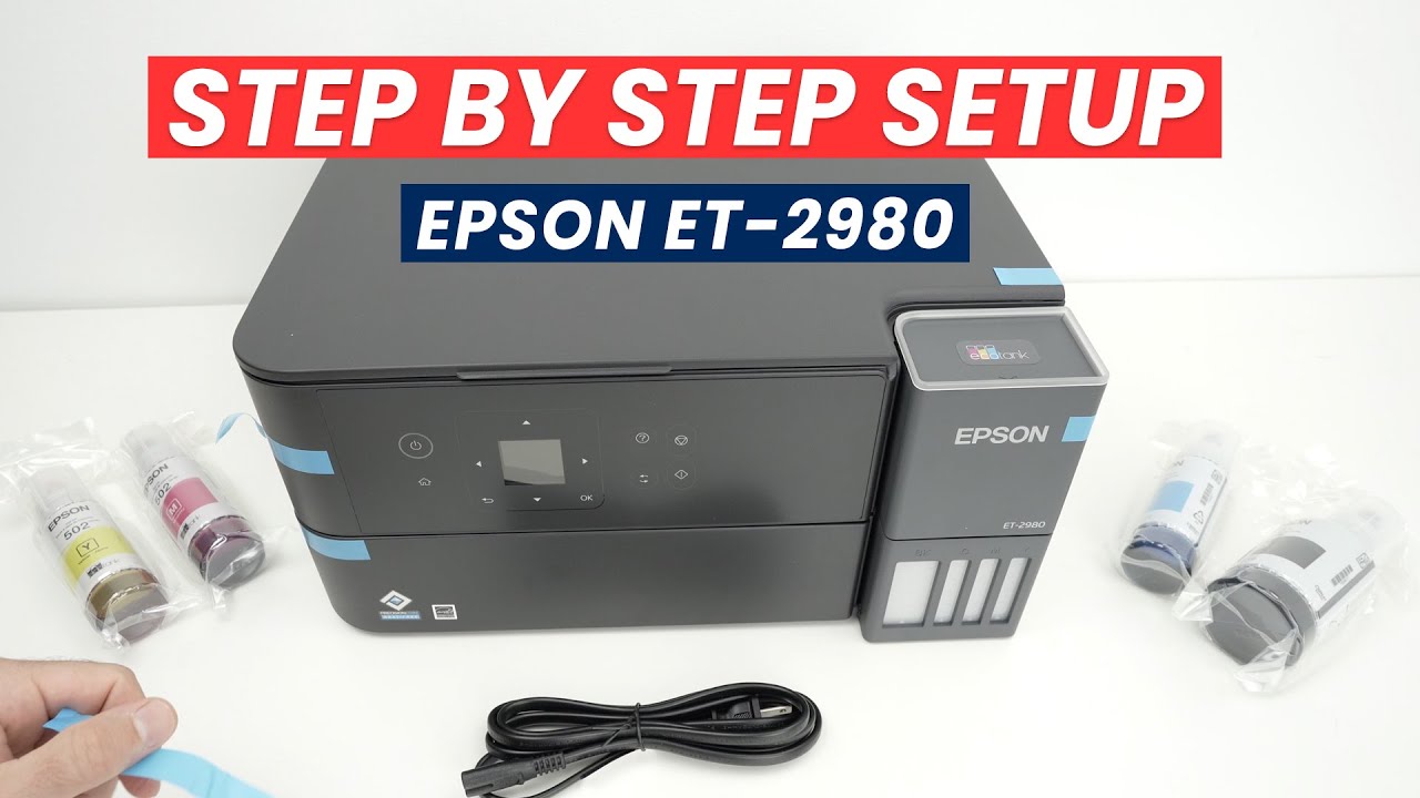 Epson ET-2980 : How to Fully Setup - Step by Step