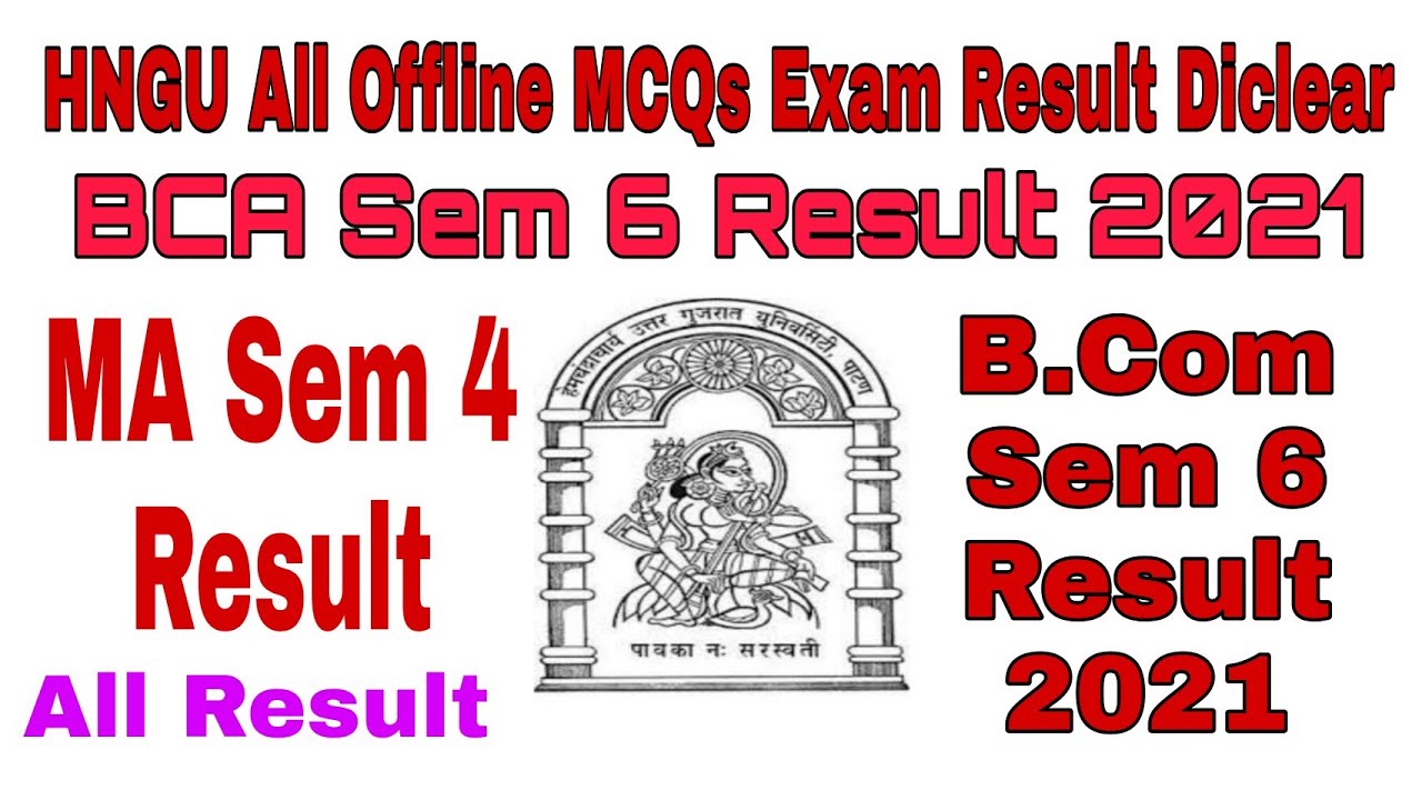 BCA Sem 6 Result 2021 l B.Com Sem 6 Result 2021 l MA Sem 4 Result l MCA Sem 6 Result l BA Sem 4 News