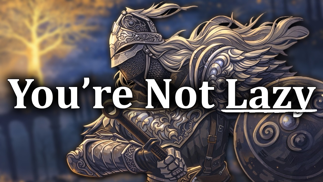 Stop Calling Yourself Lazy ► Explained With Elden Ring