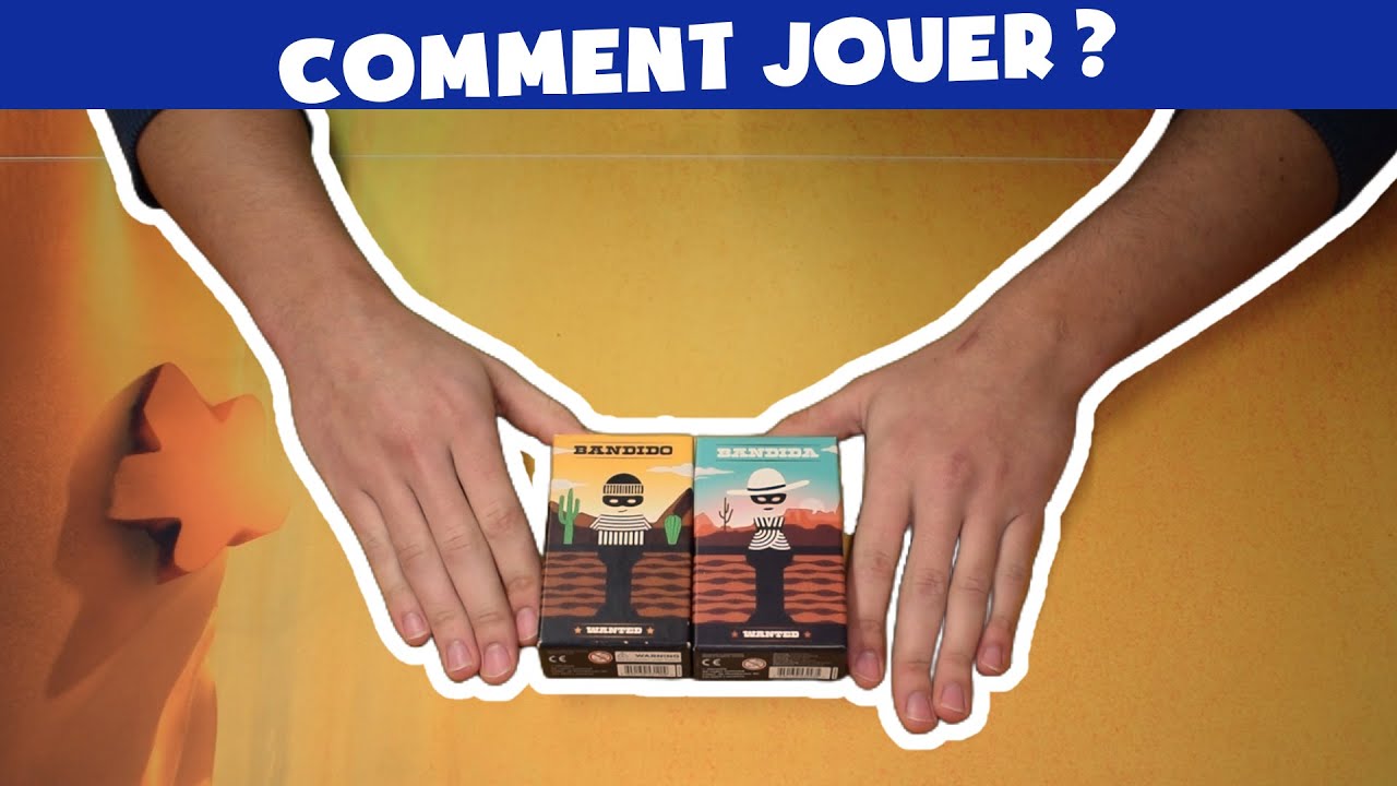 Comment Jouer - Bandido & Bandida !