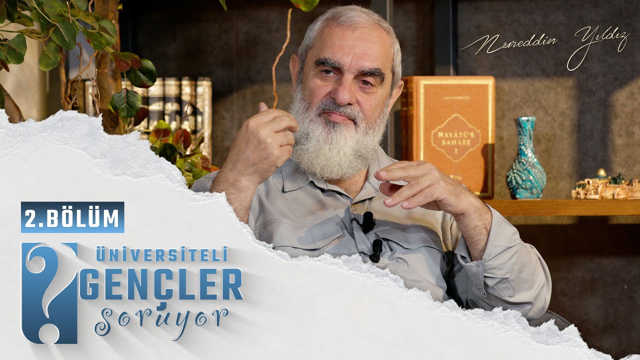 ÜNİVERSİTELİ GENÇLER SORUYOR | 2.Bölüm (Tıp Öğrencileri) | Nureddin YILDIZ