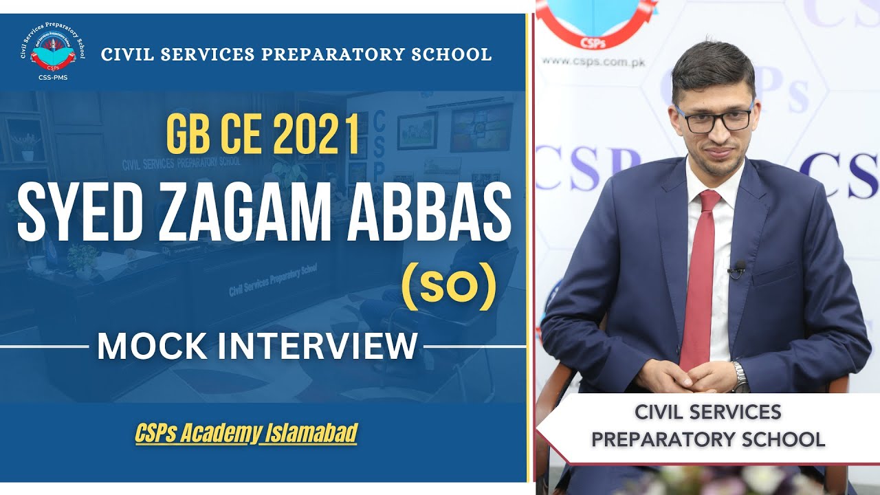 Звезда CSP Сайед Загам Аббас | Пробное интервью GB CE 2021 | Подготовка CSS