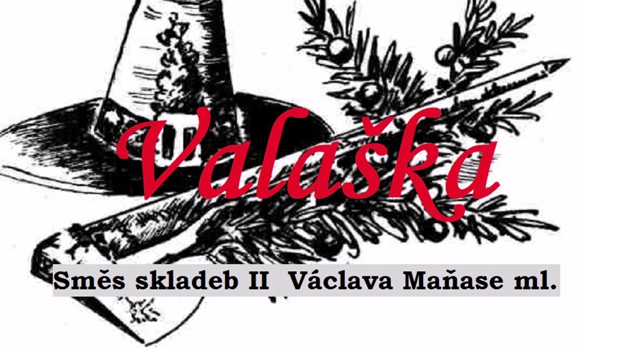 Valaška Směs skladeb II - Václava Maňase ml.