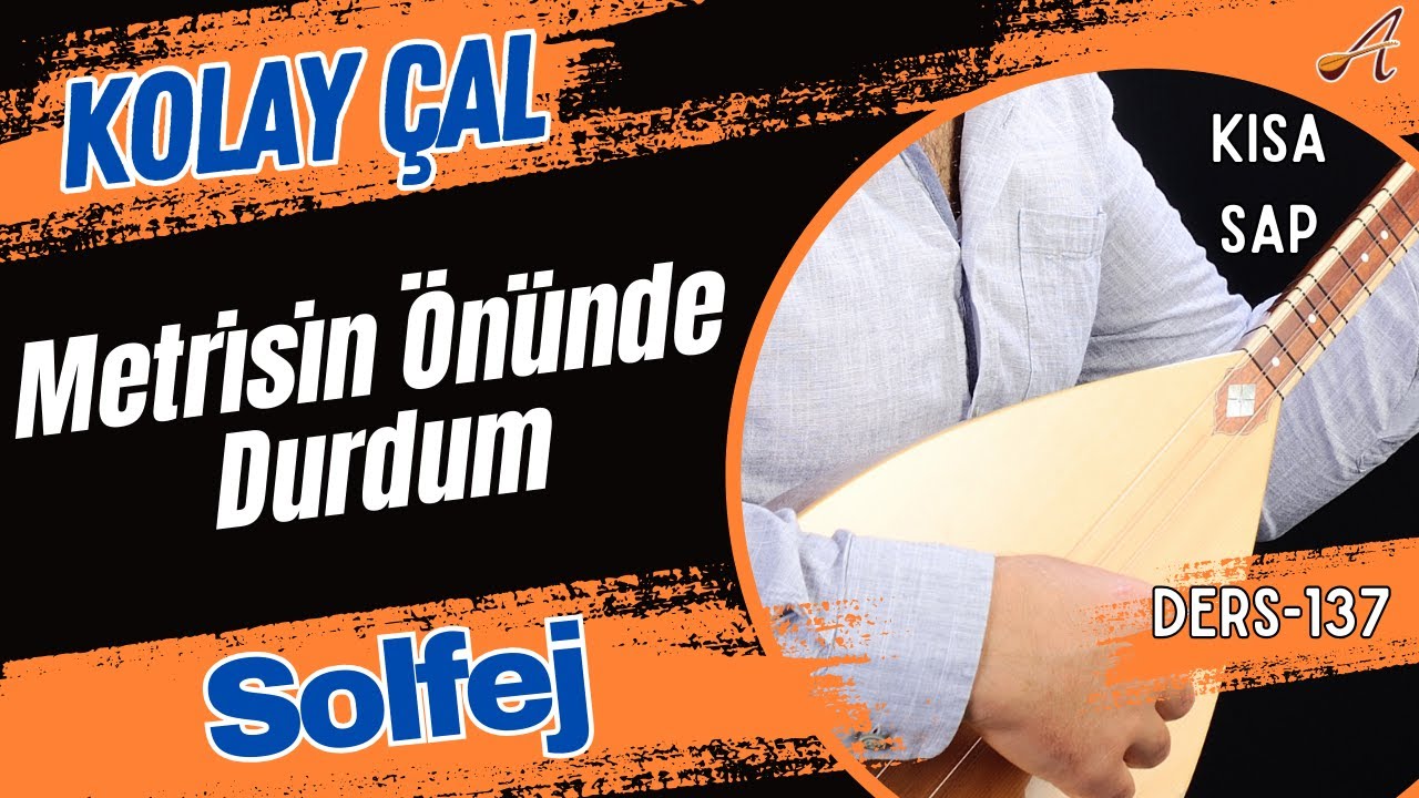 Metrisin Önünde Durdum-Solfej(Kısa Sap Bağlama)