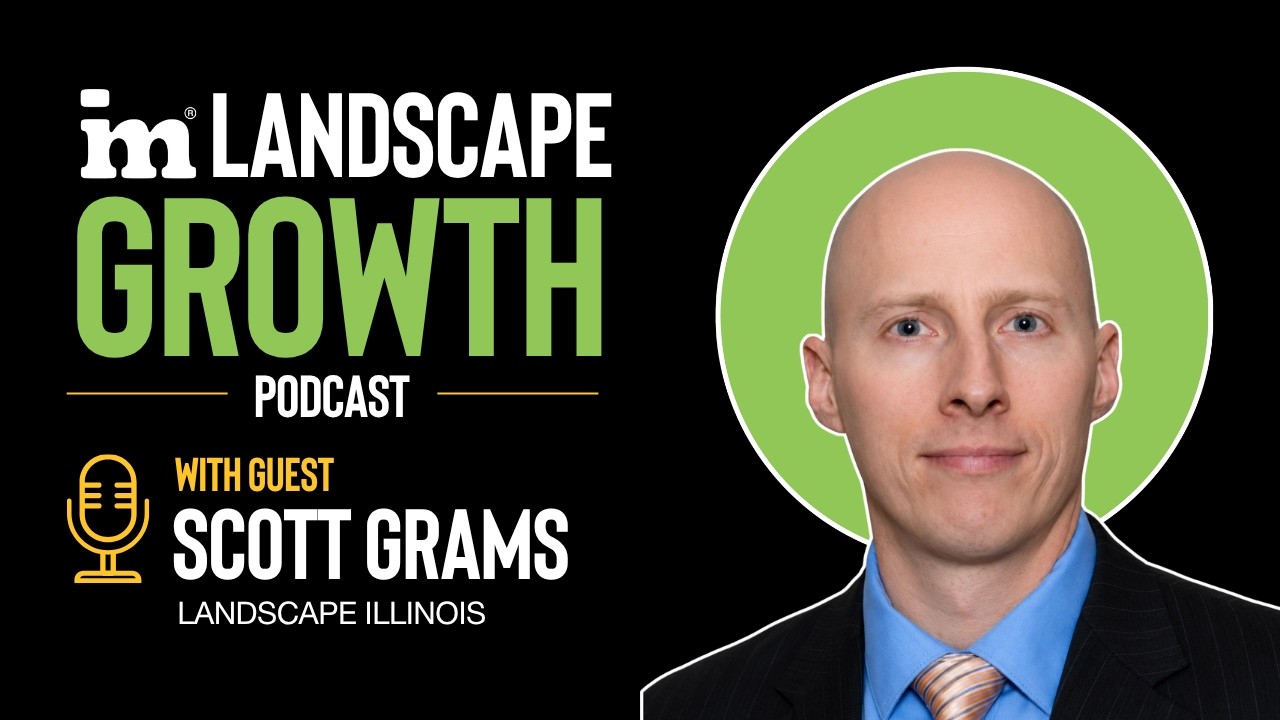 Scott Grams: Solving Labor Shortages and Middle Management Challenges in Landscaping