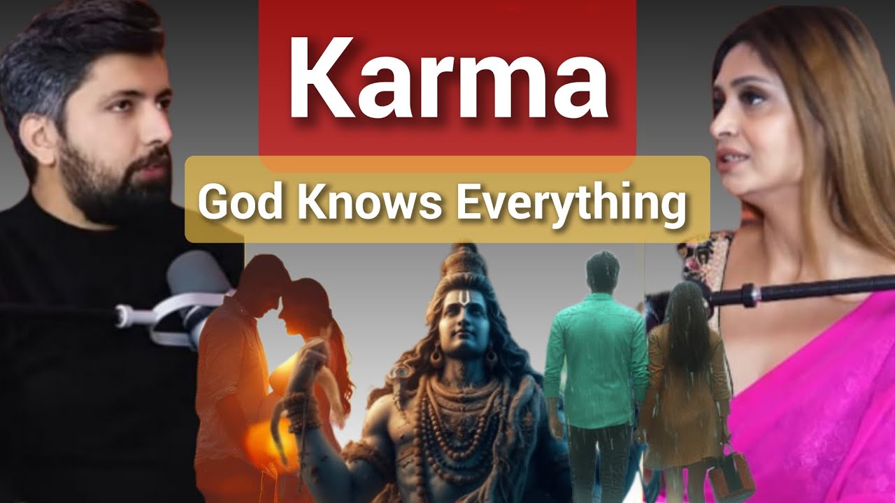 Karma: God Knows Everything! The Truth about your actions..ft..Sakshi Bhogal|| Cradit-talkswithnamit