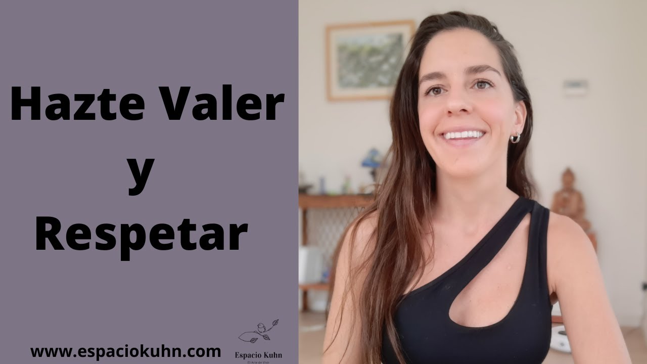 Hazte Valer y Respetar