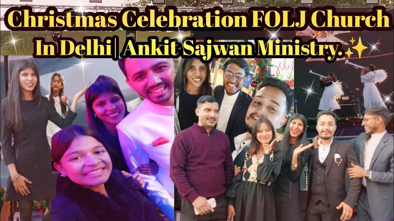 Christmas Celebrate FOLJ Church In Delhi, Ankit Sajwan Ministry..2025✨❤️🤗💯