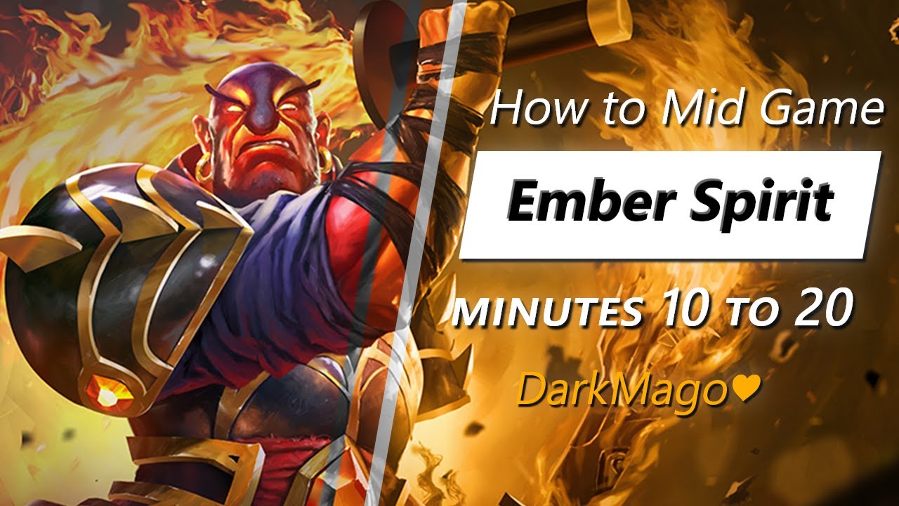 DarkMago&hearts; mid game Ember Spirit | Minute 10 to 20