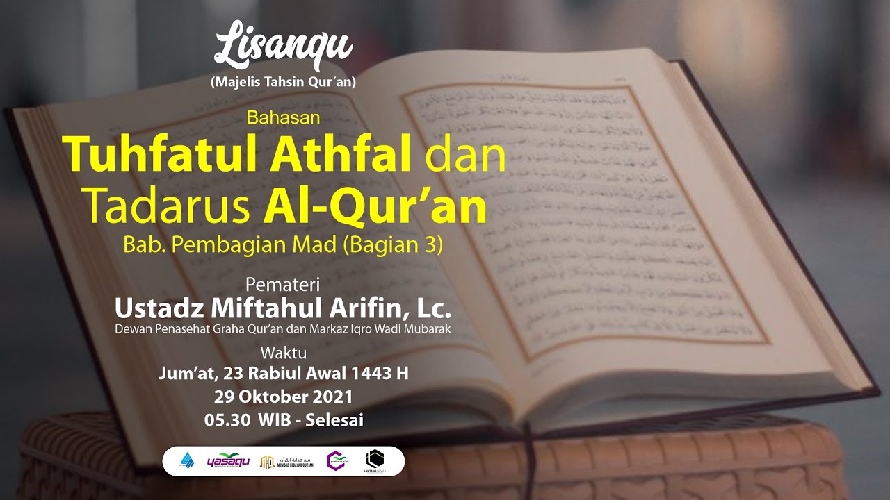 KAJIAN KITAB TUHFATUL ATHFAL & TADARUS AL-QUR'AN BERSAMA UST MIFTAHUL ARIFIN, Lc.(Pertemuan ke 11)
