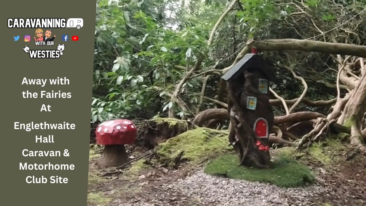 Review & Site Tour of Englethwaite Hall, Caravan & Motorhome Club