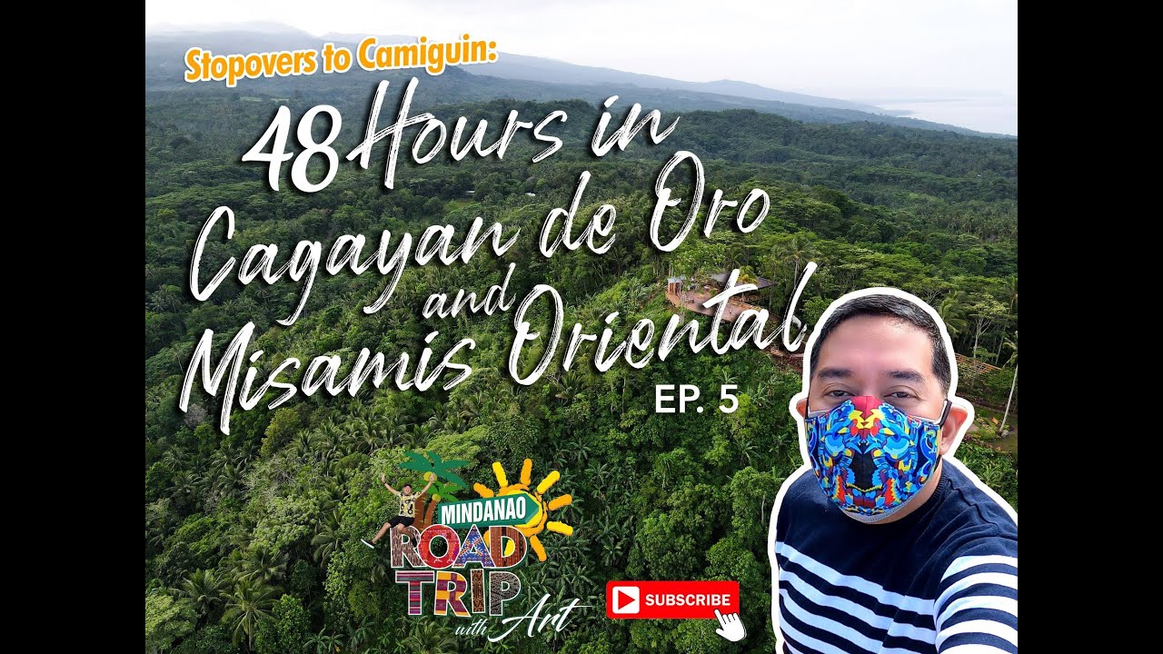 Stopovers to Camiguin: 48 Hours in Cagayan De Oro & Misamis Oriental