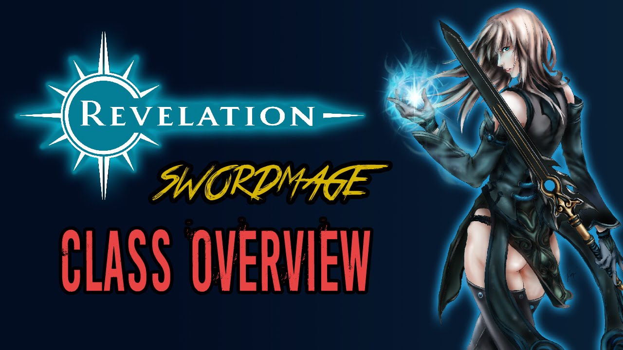 Revelation Online | Swordmage | Class Overview