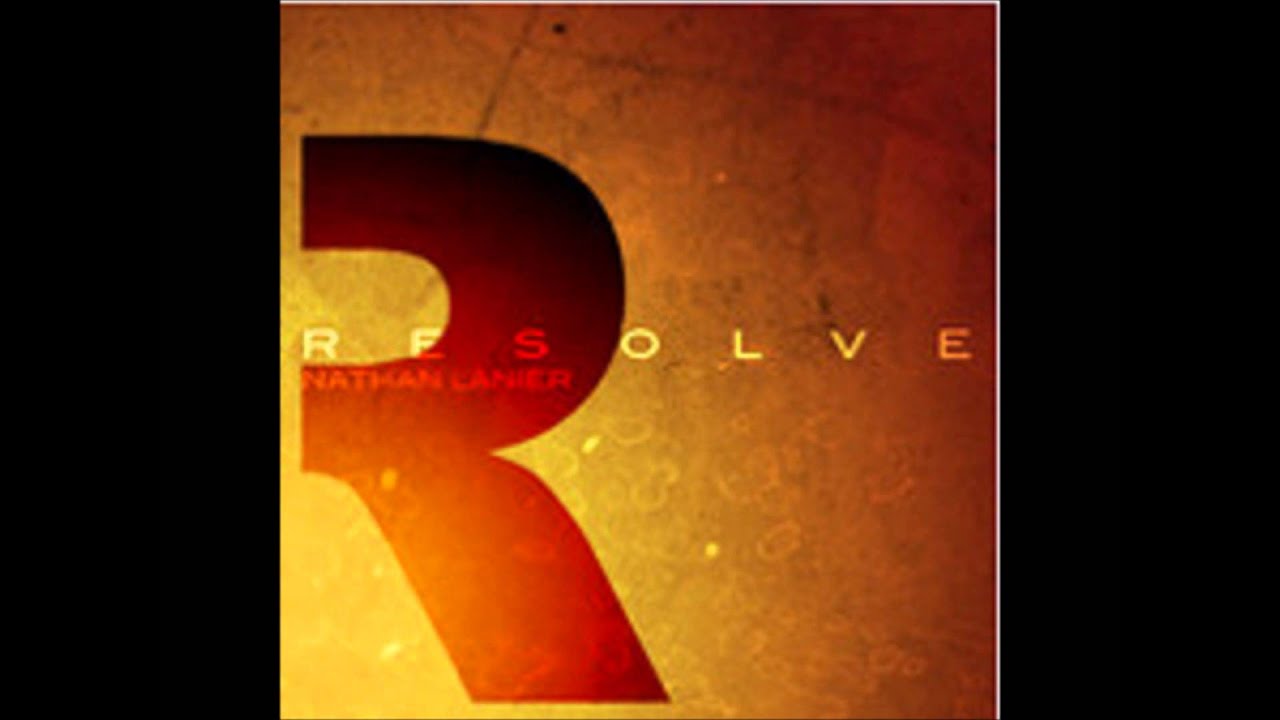 Resolve - Nathan Lanier