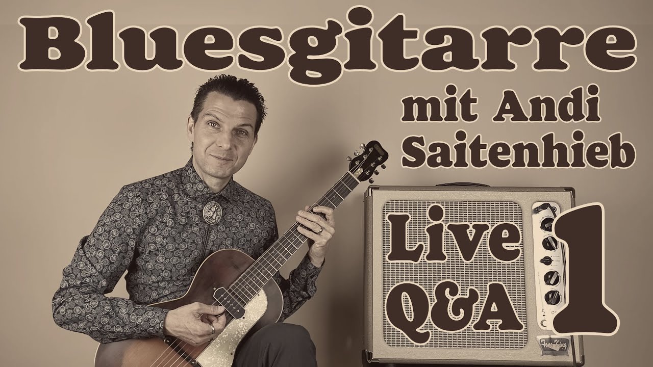 So geht Bluesgitarre - Live Q&A 01 mit Andi Saitenhieb - Garantiert Bluesgitarre lernen