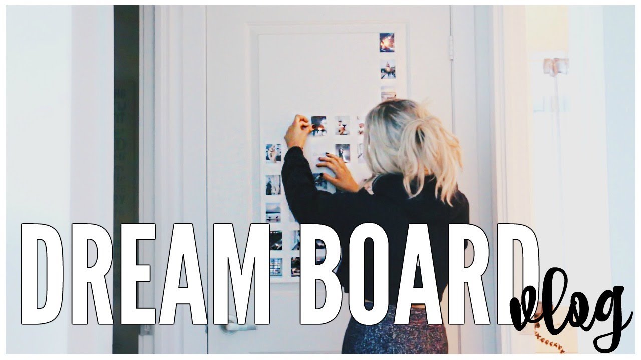 My DIY Dream Board | VLOG